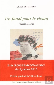 Un Fanal Pour Le Vivant, Poemes Decantes
