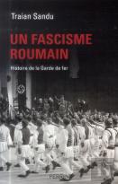 Un Fascisme Roumain