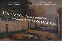 Bertrand.pt - Un Fauve En Son Jardin ; A Fauve In Her Garden