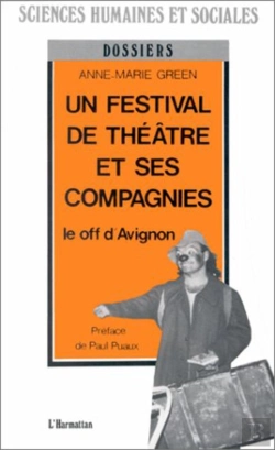 Bertrand.pt - Un Festival De Théâtre Et Ses Compagnies ; Le Off D'Avignon