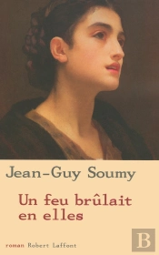Un Feu Brûlait En Elles