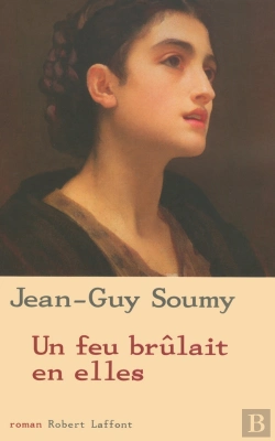 Bertrand.pt - Un Feu Brûlait En Elles
