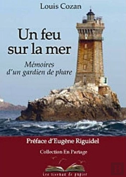 Bertrand.pt - Un Feu Sur La Mer - Memoires D'Un Gardien De Phare