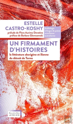 Bertrand.pt - Un Firmament D'Histoires : La Littérature Aborigène Et Îlienne Du Détroit De Torres