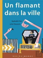 Un Flamant Dans La Ville