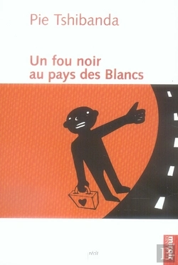 Bertrand.pt - Un Fou Noir Au Pays Des Blancs