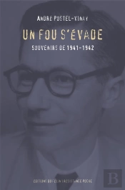 Un Fou S'Évade ; Souvenirs De 1941-1942
