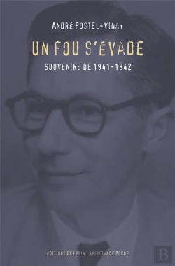 Bertrand.pt - Un Fou S'Évade ; Souvenirs De 1941-1942