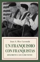 Un Franquismo Con Franquistas