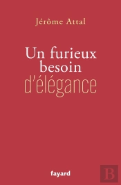 Un Furieux Besoin D'Élégance