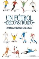 Un Fútbol ''Deconstruido''