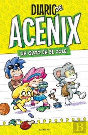 Un Gato En El Cole (Diario De Acenix 1)