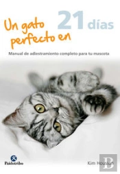 Un Gato Perfecto En 21 Días
