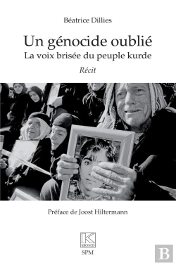 Bertrand.pt - Un Génocide Oublié : La Voix Brisée Du Peuple Kurde : Récit