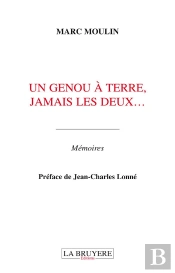 Un Genou À Terre, Jamais Les Deux...