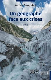 Un Géographe Face Aux Crises