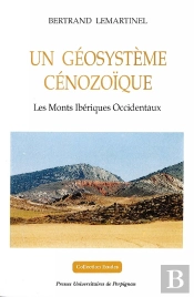 Un Géosysteme Cénozoïque : Les Monts Ibériques Occidentaux