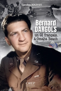 Bertrand.pt - Un Gi Français À Omaha Beach : Bernard Dargols