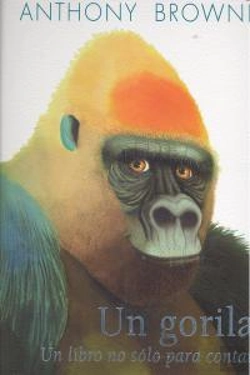 Bertrand.pt - Un Gorila. Un Libro No Solo Para Contar 