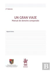 Un Gran Viaje. Manual De Derecho Comparado 2ª Edición
