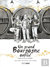 Un Grand Bourgogne Oublié Tome 2 : Quand Viennent Les Cicadelles
