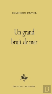 Un Grand Bruit De Mer