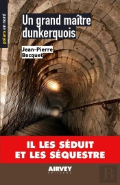 Un Grand Maitre Dunkerquois