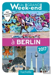 Un Grand Week-End A Berlin 2017