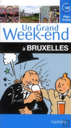 Bertrand.pt - Un Grand Week-End A Bruxelles