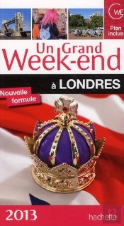 Un Grand Week-End A Londres 2013
