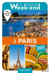 Un Grand Week-End A Paris 2017