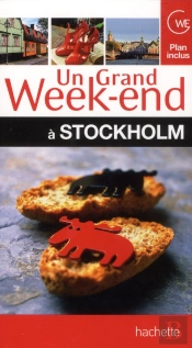 Un Grand Week-End A Stockholm