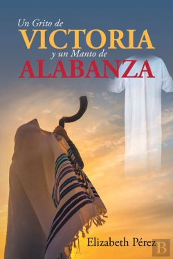 Bertrand.pt - Un Grito De Victoria Y Un Manto De Alabanza