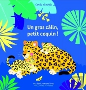 Un Gros Câlin, Petit Coquin !