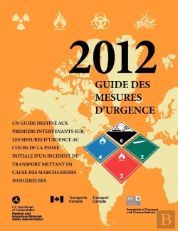 Bertrand.pt - Un Guide Destine Aux Premiers Intervenants Sur Les Mesusres D'Urgence Au Cours De La Phase Initiale D'Un Incident De Transport Mettant En Cause Des Marchandises Dangereuses