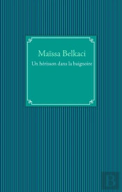 Un Hérisson Dans La Baignoire