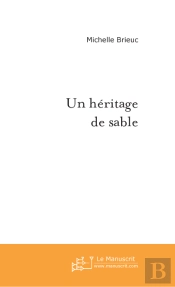 Un Heritage De Sable