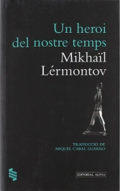 Un Heroi Del Nostre Temps