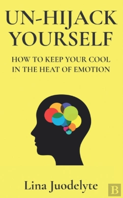 Bertrand.pt - Un-Hijack Yourself: Get Out Of Emotional
