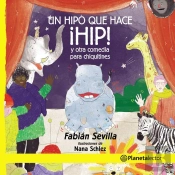 Un Hipo Que Hace ¡Hip! Y Otras Comedias Para Chiquitines