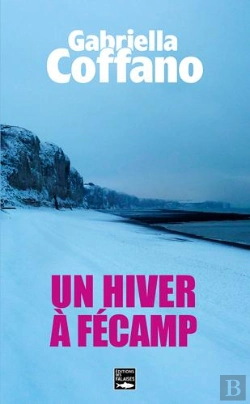Bertrand.pt - Un Hiver À Fécamp