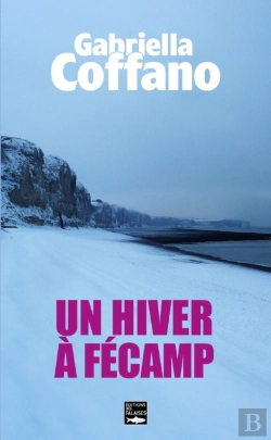 Bertrand.pt - Un Hiver À Fécamp