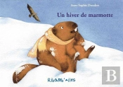Un Hiver De Marmotte