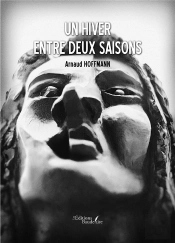 Un Hiver Entre Deux Saisons
