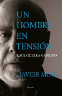 Un Hombre En Tesion. Raul Guerra Garrido