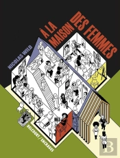Un Homme A La Maison Des Femmes - One-Shot - Nicolas Wild A La Maison Des Femmes