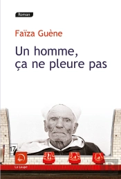 Un Homme, Ça Ne Pleure Pas
