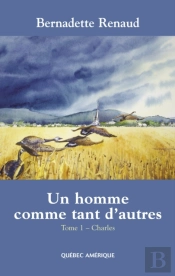 Un Homme Comme Tant D'Autres Tome 1 - Charles