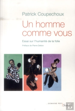 Bertrand.pt - Un Homme Comme Vous ; Essai Sur L'Humanité De La Folie
