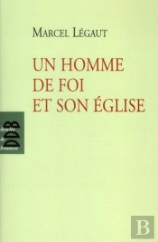 Un Homme De Foi Et Son Église